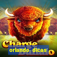 orlando dicas reclame aqui